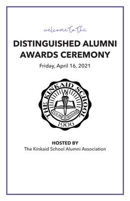 DISTINGUISHED ALUMNI AWARDS CEREMONY Friday, April 16, 2021