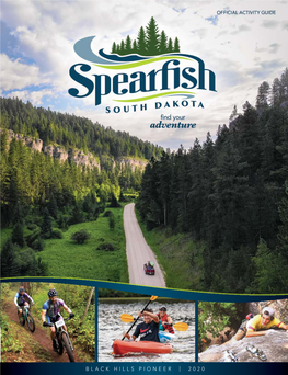 BLACK HILLS PIONEER | 2020 Visitspearfish.Com 1 Spearfish