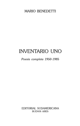 Inventario Uno (Poesía Completa 1950-1985)