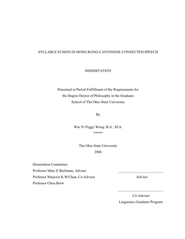 SYLLABLE FUSION in HONG KONG CANTONESE CONNECTED SPEECH DISSERTATION Presented in Partial Fulfillment of the Requirements for Th