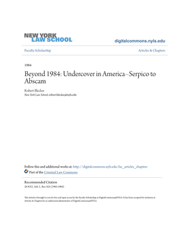 Beyond 1984: Undercover in America–Serpico to Abscam Robert Blecker New York Law School, Robert.Blecker@Nyls.Edu