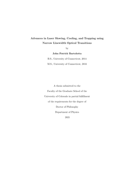 Advances in Laser Slowing, Cooling, and Trapping Using Narrow Linewidth Optical Transitions