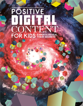 Content Experts Reveal for Kids Their Secrets Positive Digital Content for Kids