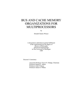 BUS and CACHE MEMORY ORGANIZATIONS for MULTIPROCESSORS By