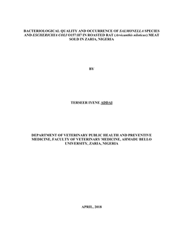 BACTERIOLOGICAL QUALITY and OCCURRENCE of SALMONELLA SPECIES and ESCHERICHIA COLI O157:H7 in ROASTED RAT (Arvicanthis Niloticus) MEAT SOLD in ZARIA, NIGERIA