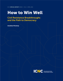 How to Win Well Civil Resistance Breakthroughs and the Path to Democracy