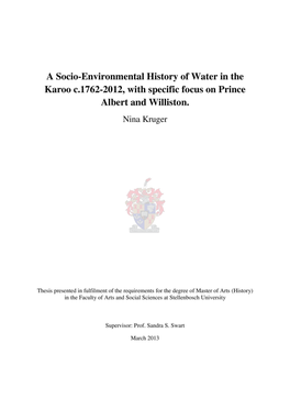 A Socio-Environmental History of Water in the Karoo C.1762-2012, with Specific Focus on Prince Albert and Williston