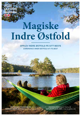 Magiske Indre Østfold OPPLEV INDRE ØSTFOLD PÅ SITT BESTE EXPERIENCE INNER ØSTFOLD at ITS BEST