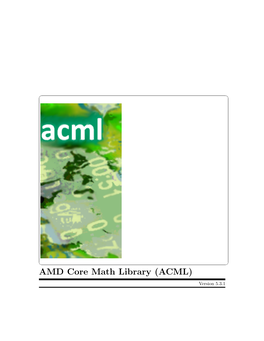 AMD Core Math Library (ACML) ©