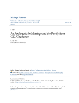 An Apologetic for Marriage and the Family from G.K. Chesterton Randy Huff Kentucky Mountain Bible College