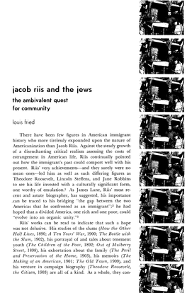 Jacob Riis and the Jews the Ambivalent Quest for Community Louis Fried