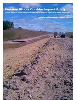 Western Illinois Corridor Impact Study: Lessons Learned on Bypass Construction in Western Illinois and Its Impact on Life in Rural Communities