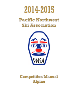 PNSA ALPINE MEMBERSHIP and LICENSING USSA Membership PNSA Requires All Its Members to Join USSA