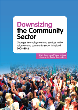 Downsizing the Community Sector