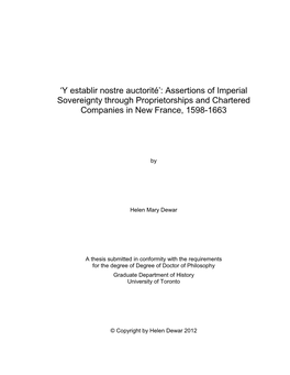 Y Establir Nostre Auctorité’: Assertions of Imperial Sovereignty Through Proprietorships and Chartered Companies in New France, 1598-1663