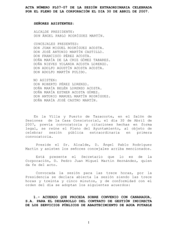 Acta Número Pl07-07 De La Sesión Extraordinaria Celebrada Por El Pleno De La Corporación El Dia 30 De Abril De 2007