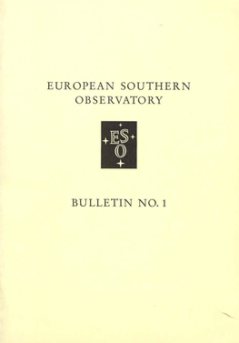 European Southern Observatory Bulletin No. 1