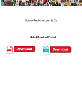Notary Public in Loomis Ca