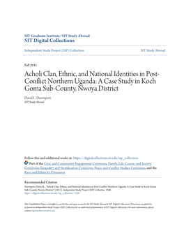 Acholi Clan, Ethnic, and National Identities in Post- Conflict Northern Uganda: a Case Study in Koch Goma Sub-County, Nwoya District David L