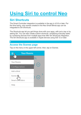 Using Siri to Control Neo Siri Shortcuts the Smart Controller Integration Is Available in the App in 4.0.6 Or Later
