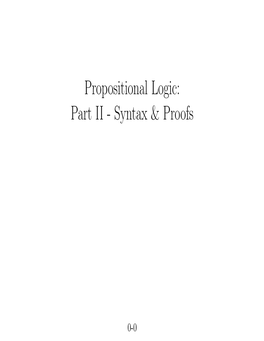 Propositional Logic: Part II - Syntax & Proofs