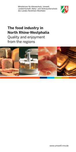 The Food Industry in North Rhine-Westphalia Quality and Enjoyment from the Regions