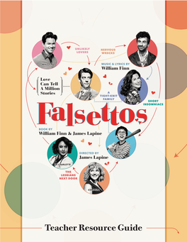 Teacher Resource Guide Falsettos.Titlepage.09272016 Title Page As of 091516.Qxd 9/27/16 1:51 PM Page 1