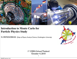 Introduction to Monte Carlo for Particle Physics Study