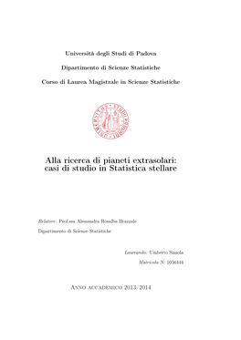 Alla Ricerca Di Pianeti Extrasolari: Casi Di Studio in Statistica Stellare