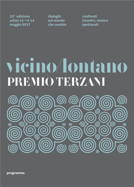 13A Edizione Udine 11 14 Maggio 2017 Dialoghi Sul Mondo Che