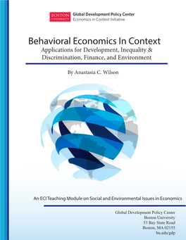 Behavioral Economics in Context Applications for Development, Inequality & Discrimination, Finance, and Environment