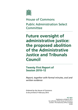 Future Oversight of Administrative Justice: the Proposed Abolition of the Administrative Justice and Tribunals Council