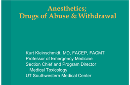 Anesthetics; Drugs of Abuse & Withdrawal