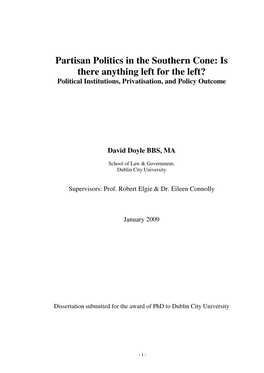 Partisan Politics in the Southern Cone: Is There Anything Left for the Left? Political Institutions, Privatisation, and Policy Outcome