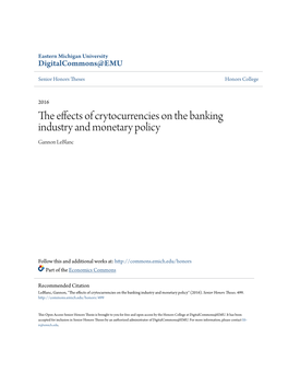 The Effects of Crytocurrencies on the Banking Industry and Monetary Policy Gannon Leblanc