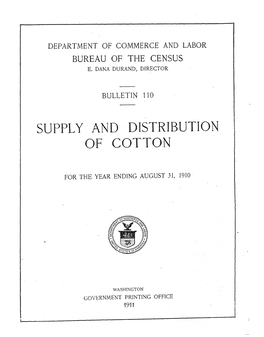 Bulletin 110. Supply and Distribution of Cotton for the Year Ending