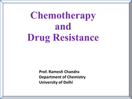 Chemotherapy and Drug Resistance