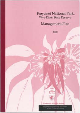 Freycinet National Park Management Plan 2004 (Altering the Freycinet National Park, Wye River State Reserve Management Plan 2000)
