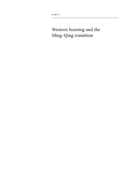 Western Learning and the Ming–Qing Transition OUP CORRECTED PROOF – FINAL, 10/11/2011, Spi OUP CORRECTED PROOF – FINAL, 10/11/2011, Spi