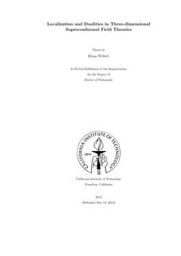 Localization and Dualities in Three-Dimensional Superconformal Field Theories