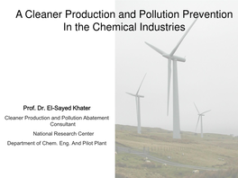 A Cleaner Production and Pollution Prevention in the Chemical Industries