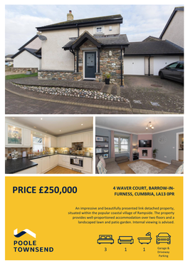 Price £250,000 Furness, Cumbria, La13 0Pr