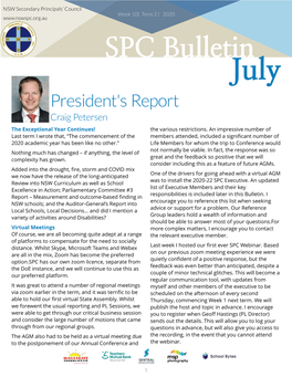 SPC Bulletin July President's Report Craig Petersen the Except Ional Year Cont Inues! the Various Restrictions