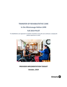 TRANSFER of REHABILITATIVE CARE in the Mississauga Halton LHIN Fall 2019 PILOT