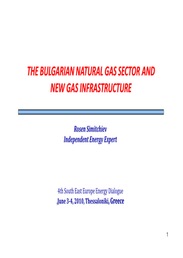 The Bulgarian Natural Gas Sector and New Gas Infrastructure