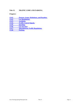 Title 13. TRAFFIC CODE and PARKING. Chapters: 13.01