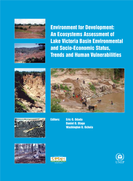 Environment for Development: an Ecosystems Assessment of Lake Victoria Basin Environmental and Socio-Economic Status, Trends and Human Vulnerabilities