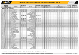 Saturday Top Leagues Coupon 26 June Weekend Regular Coupon 25/06/2021 10:30 1 / 3