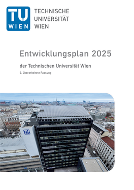Entwicklungsplan 2025 Der Technischen Universität Wien 2