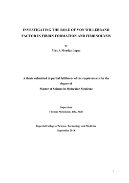 Investigating the Role of Von Willebrand Factor in Fibrin Formation and Fibrinolysis